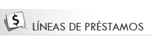 Líneas de Prestamos